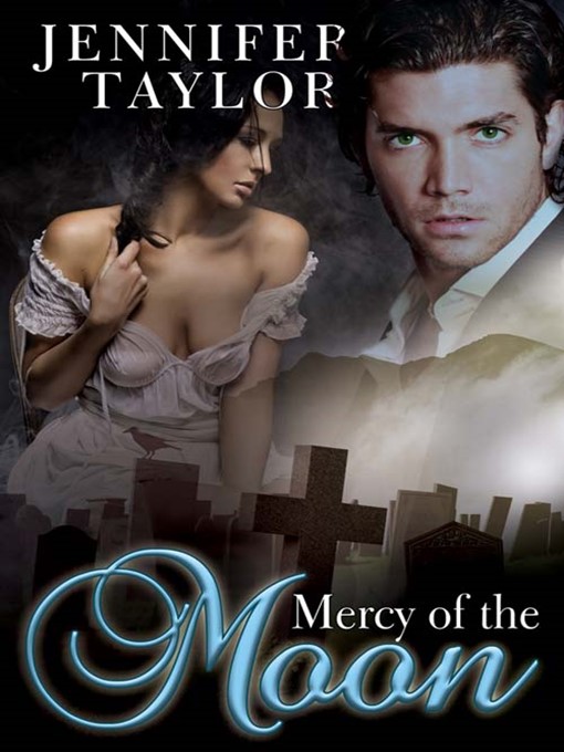 Title details for Mercy of the Moon by Jennifer Taylor - Available